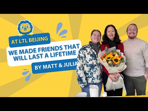 Learn Chinese in Beijing With LTL // Why Matt & Julia's Loved it!